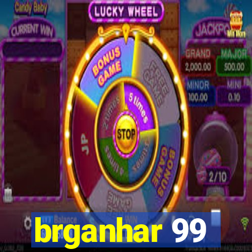 brganhar 99